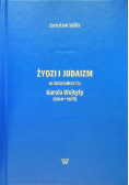 Żydzi i judaizm w doświadczeniu Karola Wojtyły