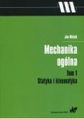 Mechanika ogólna Tom 1 Statyka i kinematyka