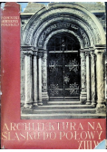 Architektura na Śląsku do połowy XIII w