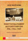 Posttotalitarny autorytaryzm PRL 1956 - 1989