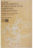 Pszczelarstwo w pracowniczych ogrodach działkowych