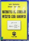 Matematyka dla studentów wyższych szkół bankowych