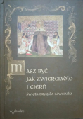 Masz być jak zwierciadło i cierń Święta Brygida Szewdzka