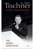Etyka solidarności oraz Homo Sovieticus