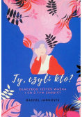 Ty, czyli kto?