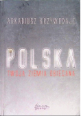 Polska - Twoja ziemia obiecana