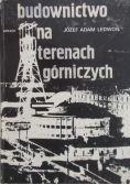 Budownictwo na terenach górniczych