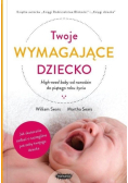 Twoje wymagające dziecko