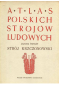 Atlas polskich strojów ludowych Strój Krzczonowski