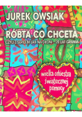 Róbta co chceta czyli z sercem jak na dłoni - 20 lat grania