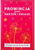 Prowincja pełna marzeń i gwiazd