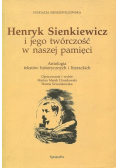 Henryk Sienkiewicz i jego twórczość  w naszej pamięci