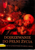 Dojrzewanie do pełni życia