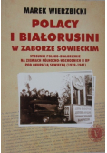Polacy i Białorusini w zaborze sowieckim