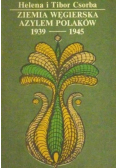 Ziemia węgierska azylem Polaków, 1939-1945