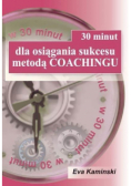 30 minut dla osiągania sukcesu metodą coachingu