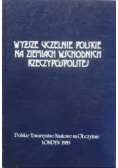 Wyższe uczelnie Polskie na ziemiach wschodnich Rzeczpospolitej