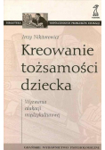 Kierowanie tożsamości dziecka