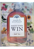 Domowy wyrób win Poradnik dla początkujących