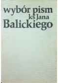 Wybór pism ks Jana Balickiego