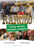 Ranczo Kulisy serialu wszech czasów
