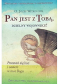 Pan jest z Tobą dzielny wojowniku