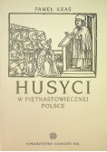 Husyci w piętnastowiecznej Polsce autograf autora