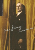 Jestem Jarosy! Zawsze ten sam