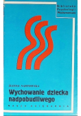 Wychowanie dziecka nadpobudliwego