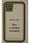 Gra o ludzkie szczęście
