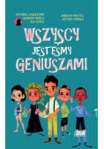 Wszyscy jesteśmy geniuszami
