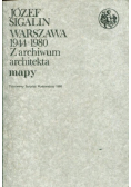 Warszawa 1944-1980 Z archiwum architekta Mapy