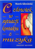 Człowiek w sytuacji kontaktu z muzyką