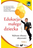 Edukacja małego dziecka Tom 6