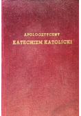 Apologetyczny katechizm katolicki