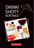 Drinki shoty koktajle
