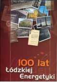 100 lat Łódzkiej energetyki