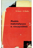 Modele matematyczne a rzeczywistość