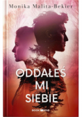 Oddałeś mi siebie