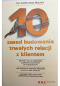 10 zasad budowania trwałych relacji z klientem