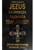 Jezus największa tajemnica Templariuszy