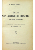 Życie Św Alojzego Gonzagi patrona młodzieży 1923 r.