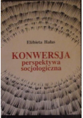 Konwersja perspektywa socjologiczna