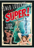 Ciało ludzkie jest super!