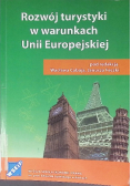 Rozwój turystyki w warunkach Unii Europejskiej