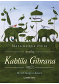 Mała księga życia według Kahlila Gibrana