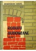 Roboty budowlane Część I