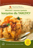 Właściwe i smaczne żywienie korzystne dla tarczycy