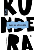 Życie jest gdzie indziej