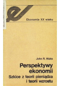 Perspektywy ekonomii Szkice z teorii pieniądza i teorii wzrostu